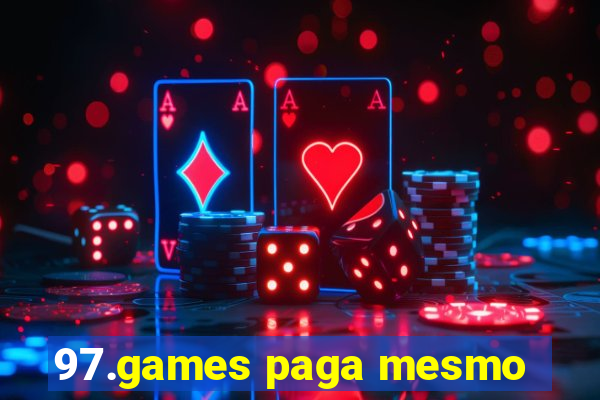 97.games paga mesmo